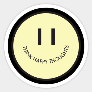 Think Happy Thoughts Sticker